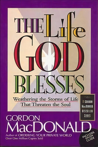 The Life God Blesses, De Gordon Macdonald. Editorial Thomas Nelson Publishers, Tapa Blanda En Inglés