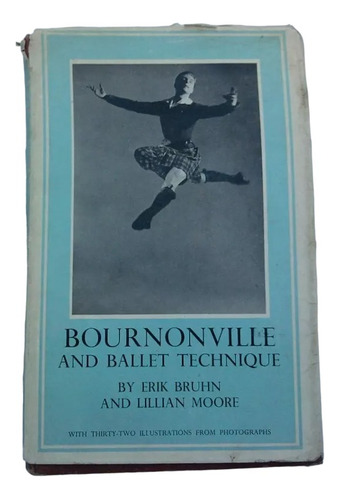 Bournonville And Ballet Technique Erik Bruhn And Lilian Moor