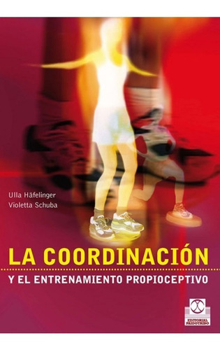 Libro La Coordinación Y Entrenamiento Propioceptivo - Paido