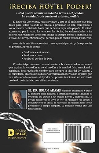 El Poder Del Perdon Libere El Poder De Dios -..., de Adams, Br. Editorial destiny image publishers en español