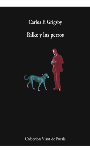 Rilke Y Los Perros 