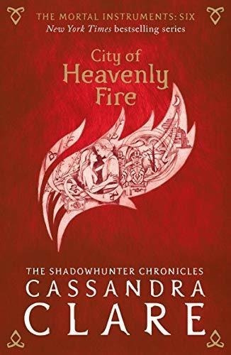 City Of Heavenly Fire - The Mortal Instruments 6 - Pb