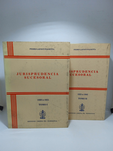 Jurisprudencia Sucesoral - Pedro Lafont Pianetta - 2 Tomos 