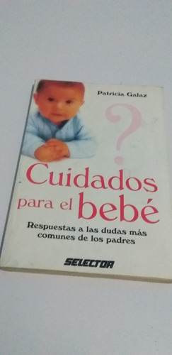 Cuidados Para El Bebe Patricia Galaz