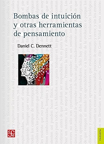 Bombas De Intuicion Y Otras Herramientas Del Pensamiento -