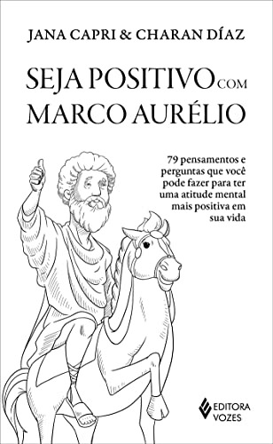 Libro Seja Positivo Com Marco Aurelio 79 Pensamentos De Capr