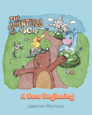 Libro The Adventures Of Bob: A New Beginning - Morton, Ja...