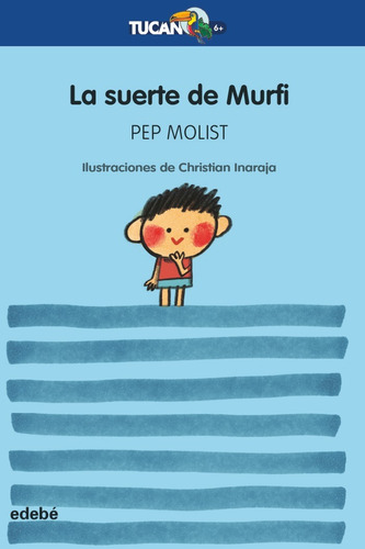 La Suerte De Murfi, De Pep Molist. Editorial Edebe, Tapa Blanda En Español