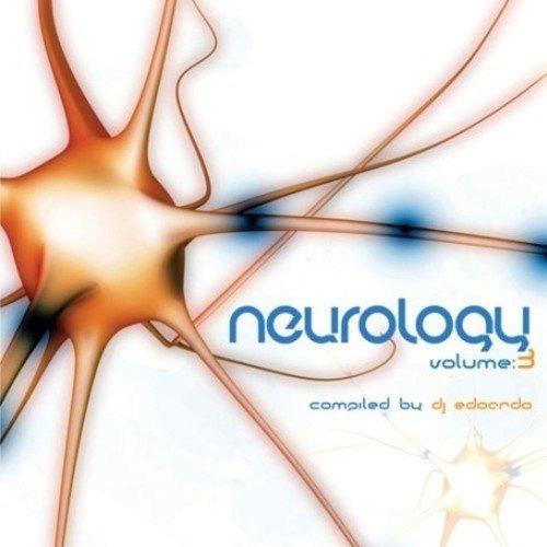Vol. 3-neurology Compiled By Dj Edoardo / Various Vol. 3-neu