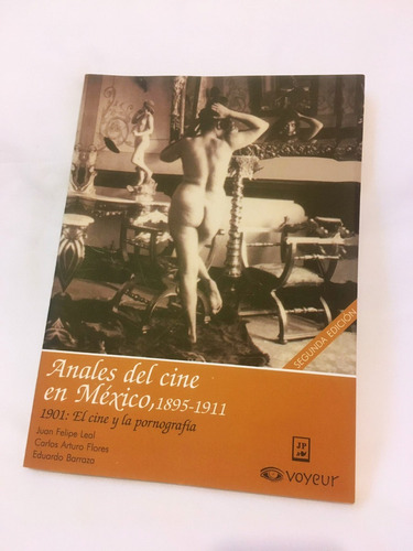 Libro El Cine Y Pornografía 1901 Voyeur 2a Ed Seminuevo