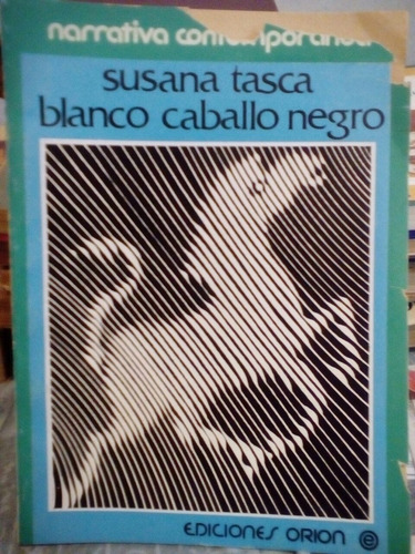 Blanco Caballo Negro De Susana Tasca