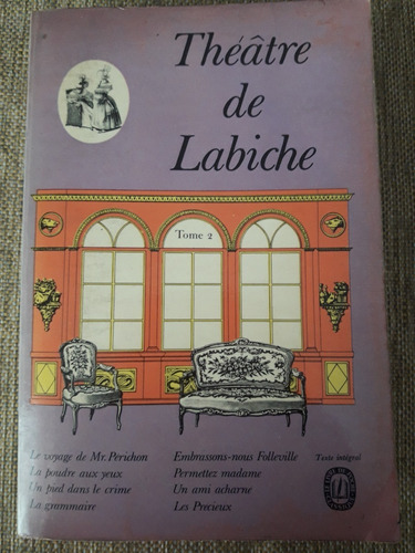 Théatre De Labiche Tº 2 - Eugéne Laviche - Le Livre De Poche