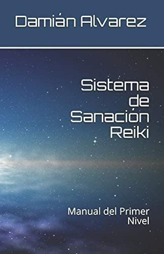 Libro Sistema De Sanación Reiki-damián Álvarez&..