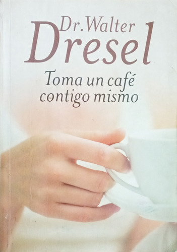 Toma Un Café Contigo Mismo