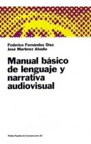 Manual Basico De Lenguaje Y Narrativa Audiovisual