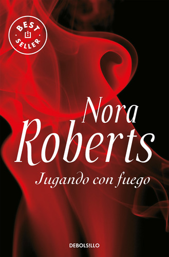 Jugando Con Fuego- Roberts, Nora- *