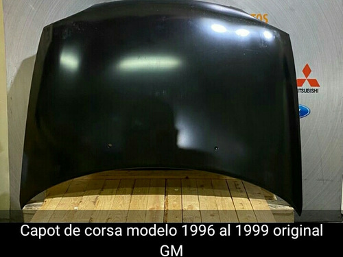 Capot De Chevrolet Corsa  Aplica 96 Hasta 99 Original  Gm 