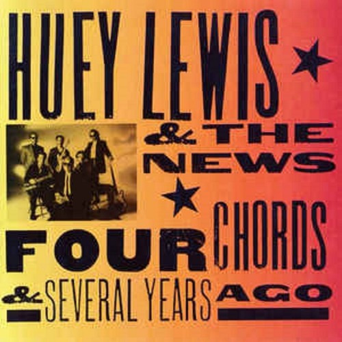 Cd Four Chords And Several Years Ago - Huey Lewis And The N