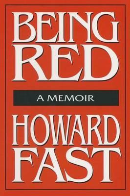 Libro Being Red: A Memoir - Howard Fast