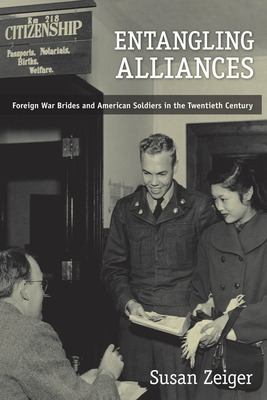 Libro Entangling Alliances: Foreign War Brides And Americ...