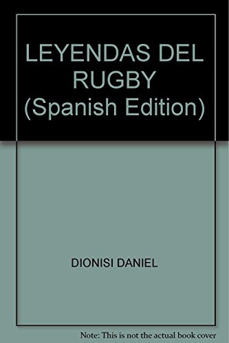 Libro Leyendas Del Rugby De Daniel Dionisi Club House