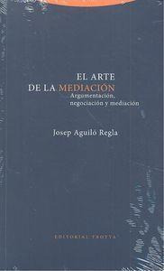 Libro: El Arte De La Mediación. Aguiló Regla, Josep. Editori