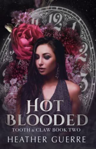 Book : Hot Blooded A Vampire Romance (tooth And Claw) -...