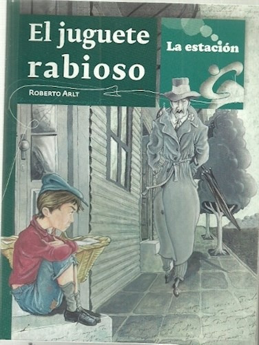 El Juguete Rabioso - Roberto Arlt 