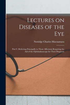 Libro Lectures On Diseases Of The Eye: Part I: Referring ...