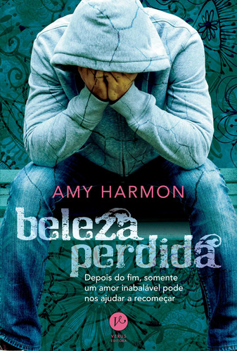Beleza perdida, de Harmon, Amy. Editorial Verus Editora Ltda., tapa mole en português, 2015