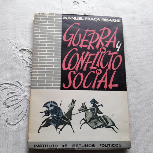 Guerra Y Conflicto Social - Manuel Fraga Iribarne - 1962