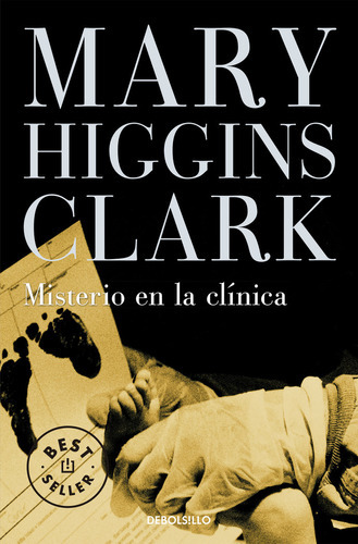 Misterio En La Clãânica, De Higgins Clark, Mary. Editorial Debolsillo, Tapa Blanda En Español