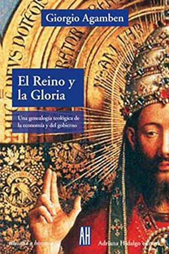 El Reino Y La Gloria - Giorgio Agamben
