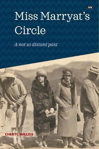 Miss Marryat's Circle, De Cheryl Williss. Editorial Wakefield Press, Tapa Blanda En Inglés