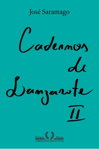 Cadernos De Lanzarote Ii: Cadernos De Lanzarote Ii, De Saramago, José. Editora Companhia Das Letras, Capa Mole, Edição 2 Em Português, 2023