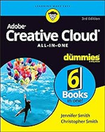 Adobe Creative Cloud All-in-one For Dummies (for Dummies (co