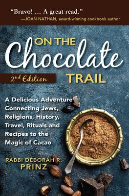 Libro On The Chocolate Trail : A Delicious Adventure Conn...