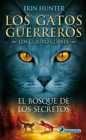 Libro Los Gatos Guerreros. El Bosque De Los Secretos 3