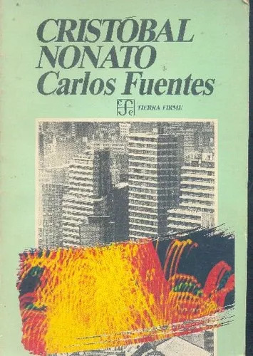 Carlos Fuentes: Cristóbal Nonato