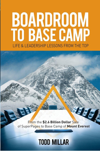 Libro: Boardroom To Base Camp: Life And Leadership Lessons F