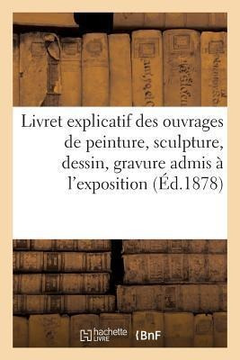 Livret Explicatif Des Ouvrages De Peinture, Sculpture, De...