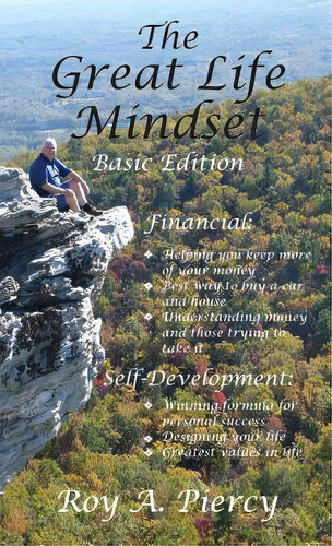 The Great Life Mindset, De Piercy, Roy A.. Editorial Lightning Source Inc, Tapa Dura En Inglés