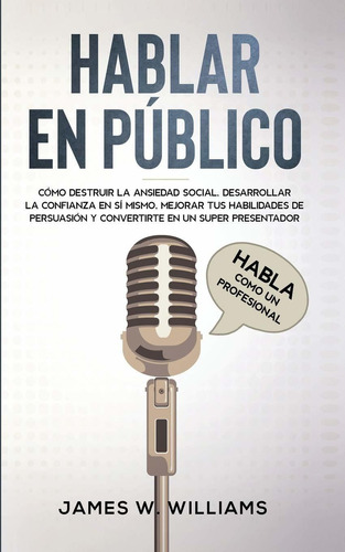 Libro Hablar En Público: Habla Como Un Profesional - Có Lty1