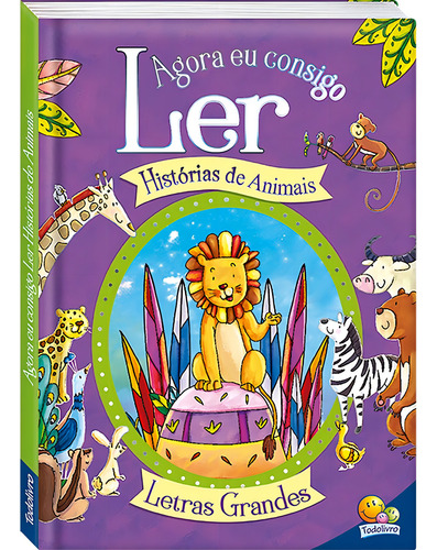 Agora eu Consigo Ler II: Histórias de Animais, de Mammoth World. Editorial Todolivro Distribuidora Ltda., capa dura em português, 2019