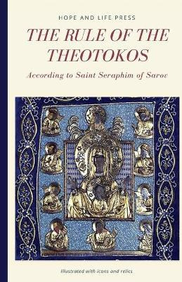 Libro The Rule Of The Theotokos According To Saint Seraph...