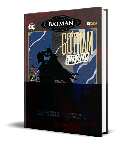 Batman Gotham A Luz De Gas, De Vv. Aa.. Editorial Ecc, Tapa Blanda En Español, 2021