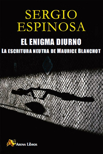 Enigma Diurno, El - Sergio Espinosa