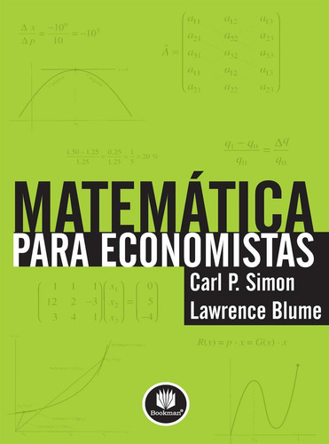 Matemática para Economistas, de Simon, Carl P.. Bookman Companhia Editora Ltda., capa mole em português, 2004