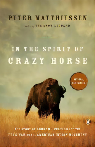 In The Spirit Of Crazy Horse : The Story Of Leonard Peltier And The Fbi's War On The American Ind..., De Peter Matthiessen. Editorial Penguin Books Ltd, Tapa Blanda En Inglés