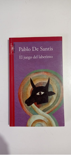 El Juego Del Laberinto Pablo De Santis Alfaguara